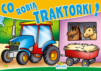 Książeczka Co robią traktorki? 301 p20 KRZESIEK, mix cena za 1 sztukę