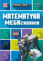 Książka Minecraft. Matematyka. Megazadania 11+