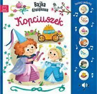 Książeczka Naciśnij i posłuchaj! Bajka dźwiękowa. Kopciuszek