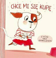 Książeczka Chce mi się kupę. Nasza Księgarnia