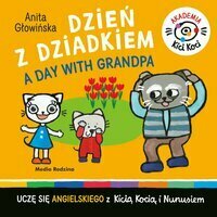 Książeczka Kicia Kocia Akademia. Dzień z dziadkiem. A day with grandpa.